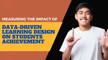DDLD Course: Evaluating the Influence of Data-Driven Learning Design on Student Achievement 17