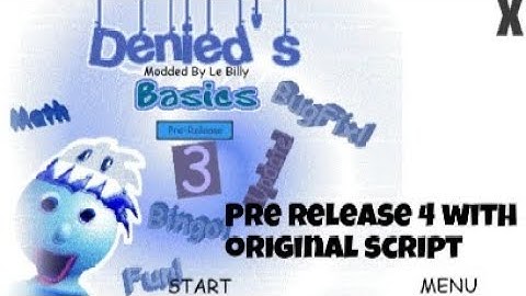 Denied basics pre release 4 with original script android (Baldi basics mod)@AnatolyAndreevichReal