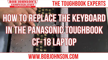 How to replace the keyboard in the Panasonic Toughbook CF-18