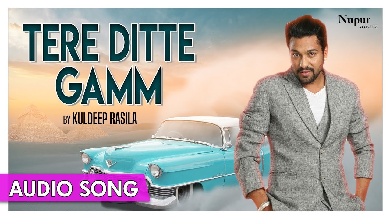 Tere Ditte Gamm   Kuldeep Rasila  Most Popular Punjabi Song  Priya Audio
