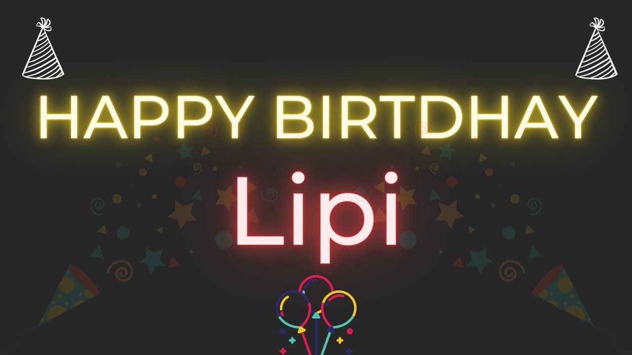 Happy Birthday to Lipi   Birthday Wish From Birthday Bash
