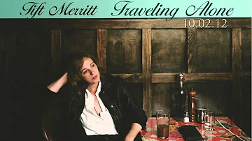 Tift Merritt - "To Myself"