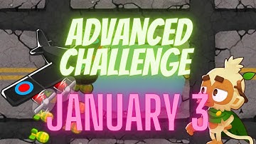 Bloons TD 6 - Try it if you are smart - advanced challenge january 3