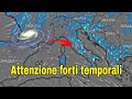 Meteo Italia : Attenzione: forti temporali - meteo Italiano 
