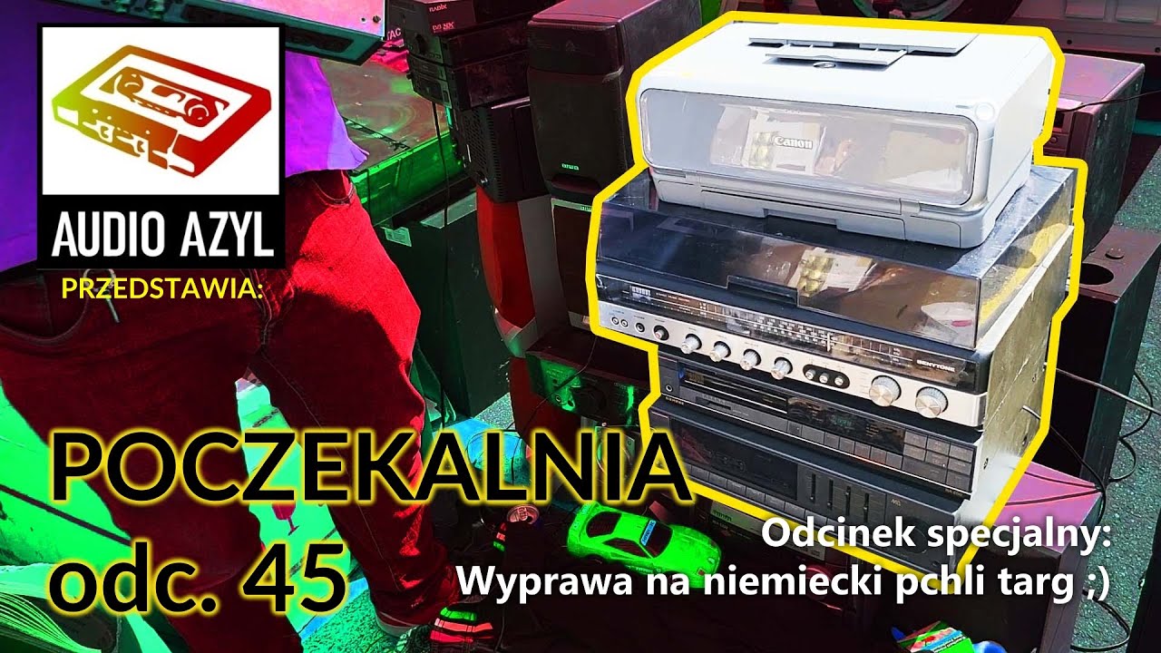Wyprawa na niemiecki  Flohmarkt - Audio Azyl: Poczekalnia 45 