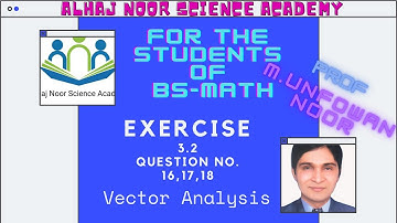Vector Analysis | Vector Calculus | BS-MATH | 1st SEMESTER | Ex 3.2