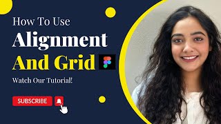 Alignment and Grid | Tutorial in @Figma  ( In Hindi )