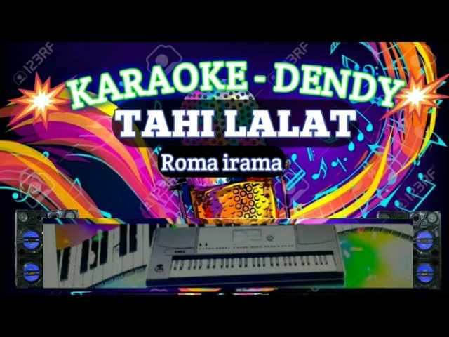 TAHI LALAT KARAOKE (roma irama @ Karaoke Dendi) class=