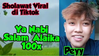 Sholawat Viral di Tiktok | Ya Nabi Salam 'Alaika | @Peyy @Ayahab