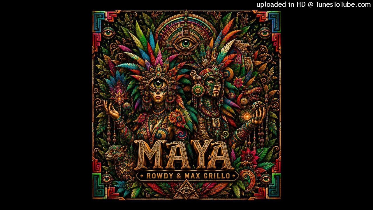 Watch Rowdy & Max Grillo - Maya on YouTube Watch Rowdy & Max Grillo - Maya on YouTube