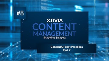 Content Management Snacktime Snippet #8 | Contentful Best Practices - Part 7