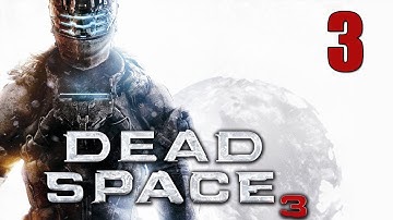 Dead Space 3 Walkthrough - Part 3 "Turd Holder?!" (Let