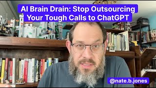 AI Brain Drain: Stop Outsourcing Your Tough Calls to ChatGPT