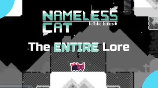 The ENTIRE Lore of Nameless Cat