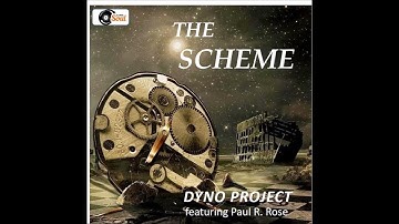 "The Scheme" by Dyno Project