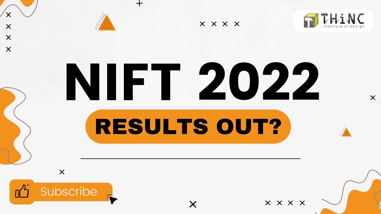 NIFT RESULTS 2022 OUT? DECLARED? DASHBOARD VISIBLE | UNABLE TO OPEN? DASHBOARD OPENING