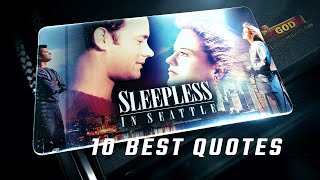 Sleepless in Seattle 1993 | 10 Best Quotes