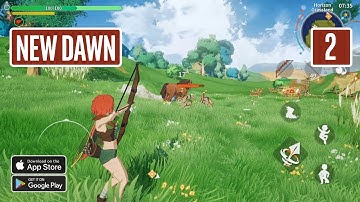 NEW DAWN Gameplay Android - Open World Game Part 2