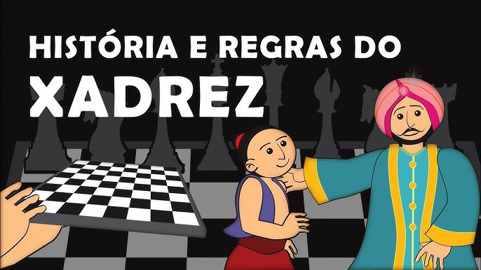 A História do Xadrez 