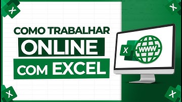 Planilha Excel Online - Como Trabalhar Online com Excel?