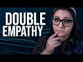 The Double Empathy Problem