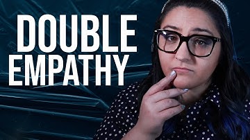 The Double Empathy Problem