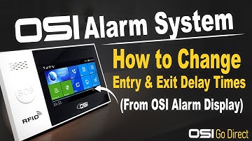 OSI Smart Alarm System // How to Change Exit & Entry Delay Time // Display Panel