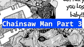 Why there WILL be a Chainsaw Man Part 3 (USING CANON MANGA FACTS) (Made before ch.223)