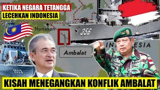 The Tense Story of the AMBALAT Conflict, When MALAYSIA Tried to Seize the Rich Oil and Gas Sea Bl...