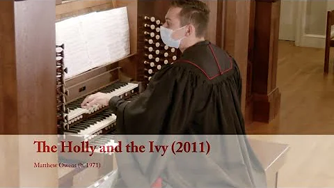 The Holly and the Ivy (2011) - Matthew Owens (b. 1...