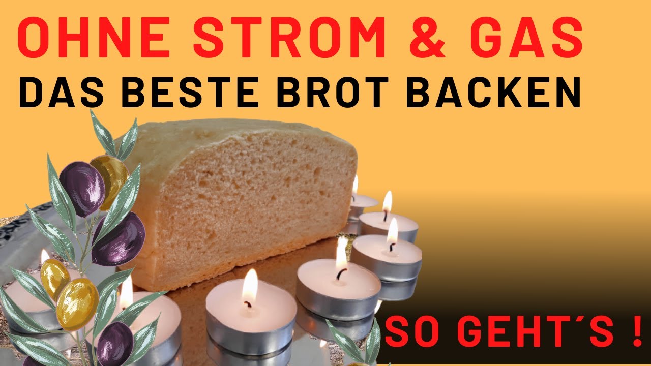 Das Blackout Brot - ohne Strom , Gas und offenes Feuer Brot im Stromausfall backen - Krisenbrot