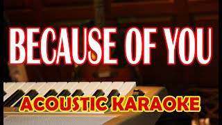 Because Of You Kyla Acoustic Piano Karaoke