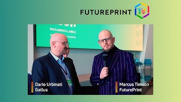 FuturePrint TV & Gallus at FuturePrint TECH 2024 in Valencia