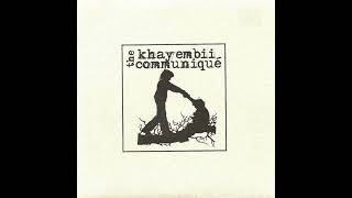 The Khayembii Communique - The Death Of An Aspiring Icon (Instrumental Intro Loop)