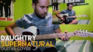 Daughtry - Supernatural (Guitar Cover)