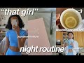 "that girl" night routine! becoming that girl pt. 2