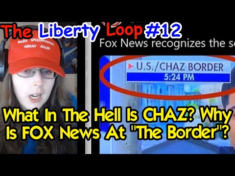 What In The Hell Is CHAZ? Why Is FOX News At "The Border"? | The Liberty Loop #12