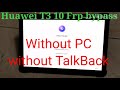 HUAWEI Mediapad T3 10 frp bypass without TalkBack without pc New Method 2020 link 👇