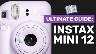 Ultimate Guide to the Fujifilm Instax Mini 12 w/ SHOOTING TIPS! screenshot 5