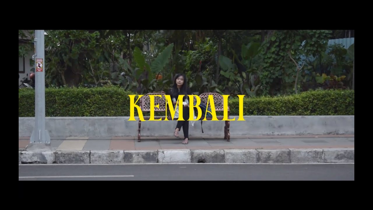 SHORT MOVIE - KEMBALI - YouTube