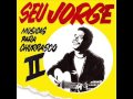 Seu Jorge - Everybody Let's Go