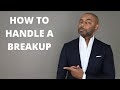 12 Best Tips How To Handle A Breakup
