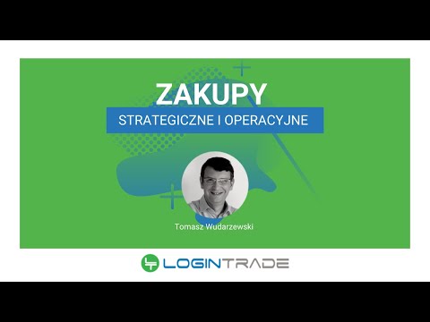 WEBINAR: Zakupy strategiczne i operacyjne | LOGINTRADE