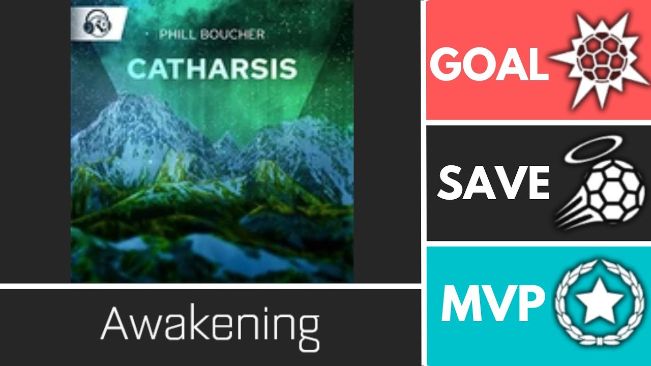 Awakening (Catharsis) - Player Anthem Showcase - Goal, EpicSave, MVP