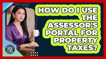 How Do I Use The Assessor