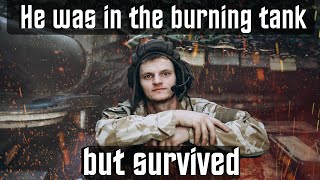 He was in the burning tank but survived🔥 - the story of the Ukrainian tanker
