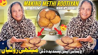 Ami Jan Making Her Favourite Dish 😍 Methi Rotiyan 🥰 Aj Desi Khana Kha Kar Maza Aa Gaya ||