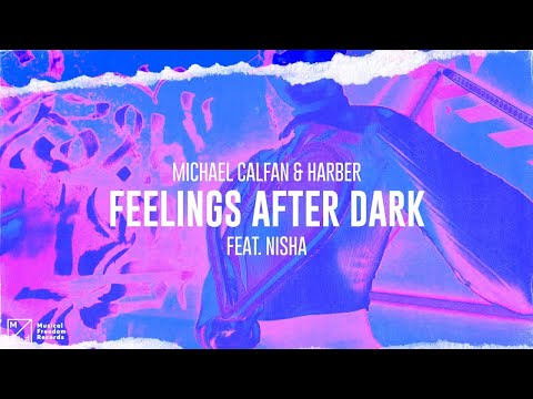 Michael Calfan & HARBER | Feelings After Dark feat  NISHA | VIP Extended Mix