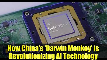 How China’s ‘Darwin Monkey’ is Revolutionizing AI Technology