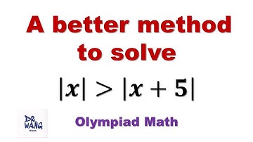 A Better Way to Solve Absolute Value Inequality | Olympiad Math